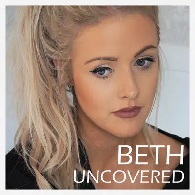 Uncovered (Acoustic) - Beth
