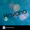 Havana (In the Style of Camila Cabello feat. Young Thug) [Karaoke Version] - Instrumental King