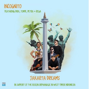 Jakarta Dreams (feat. Dira, Tompi, Petra & Rega) [In Support of the Roslin Orphanage in West Timor Indonesia]