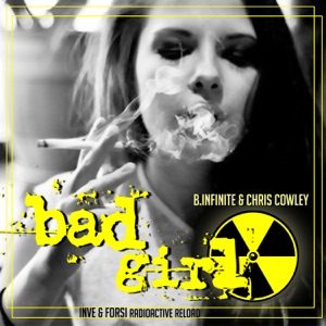 Bad Girl (Inve & Forsi Radioactive Reload) - Single