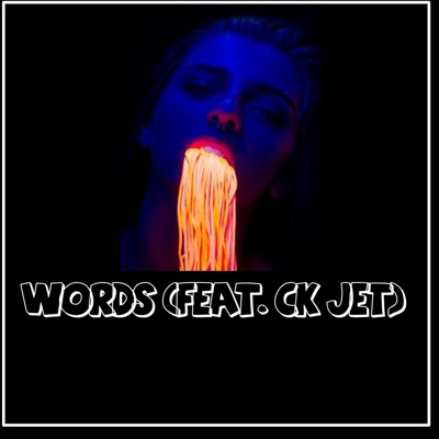 Words (feat. CK Jet) - Single
