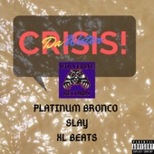 Platinum Bronco Slay - Da Water Crisis