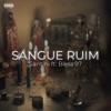 Sangue Ruim (feat. Bless 97) - Single