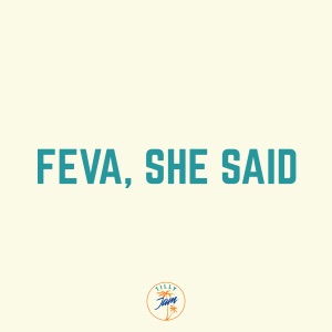 Feva, She Said - EP