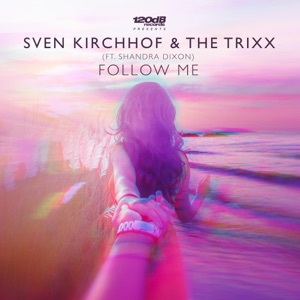 Follow Me (feat. Shandra Dixon) - EP