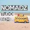 NoMadz - Tudo Bem