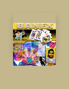 Banex Oaを聴いたり、ミュージックビデオを鑑賞したり、経歴やツアー日程などを確認したりしましょう！