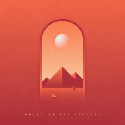 Upstairs (The Remixes) - EP