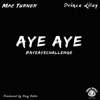 Aye Aye Challenge (feat. Prince Riley) - Single