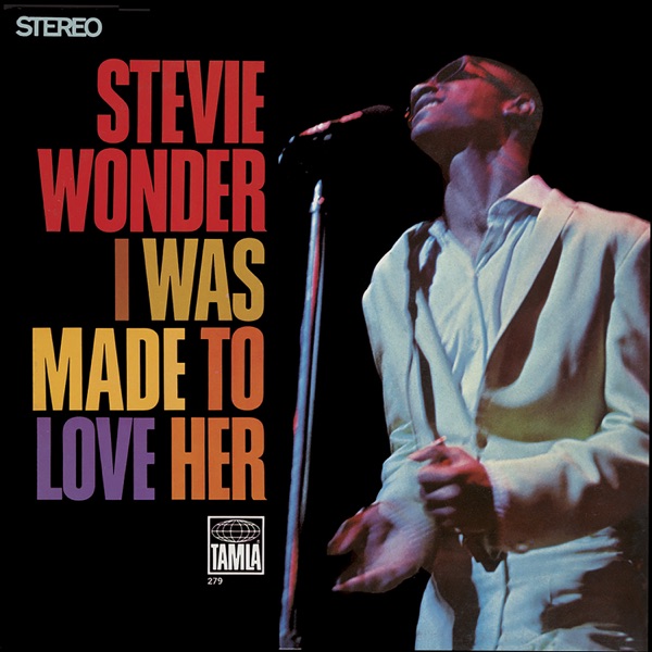 I Was Made To Love Her - Stevie Wonder