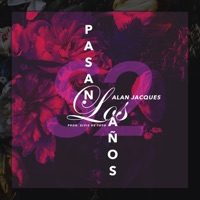 Pasan los Años - Single - Alan Jacques