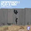 Desperado - Inside I Want You (feat. Play & Win) [Radio Edit]