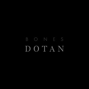 Dotan Bones