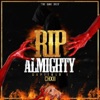 The Game Over: R.I.P Almighty, Capitulo I - Single