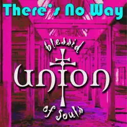 There's No Way - Single - Blessid Union Of Souls There's No Way - Single - Blessid Union Of Souls