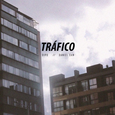 Tráfico (feat. Daniel San) - Single