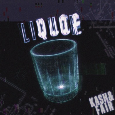 Liquor (feat. Fair) - Single