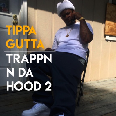 Trappn N Da Hood 2