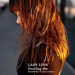 Feeling Me (Bart & Baker in Space Remix) - Single - Lady Linn Feeling Me (Bart & Baker in Space Remix) - Single - Lady Linn