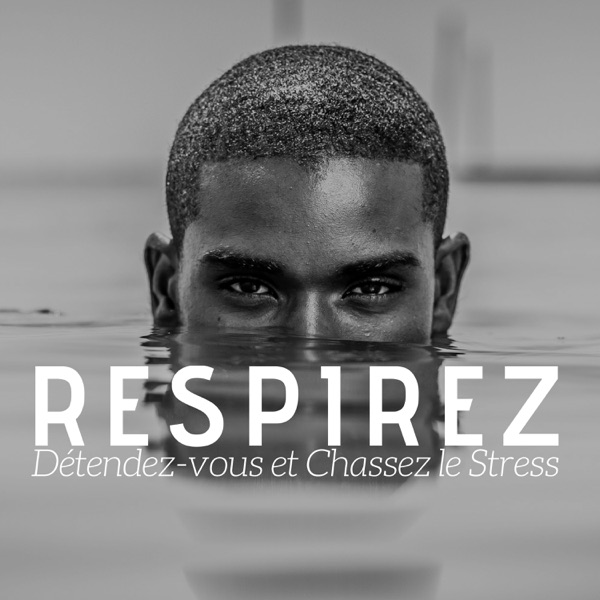 Respirez, détendez-vous et chassez le stress