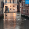Capella de la Torre - Una serata venexiana Grafik