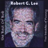 Robert G. Lee - Dangerous Childhood (Live)