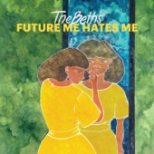 The Beths - Future Me Hates Me