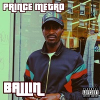 Ballin' - Single - Prince Metro
