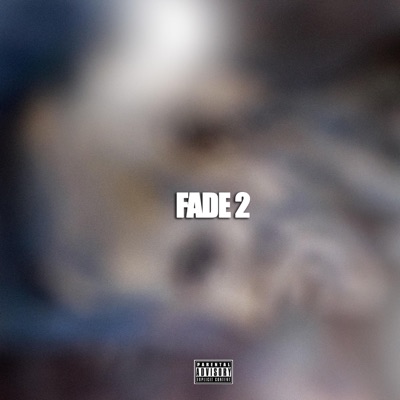 Fade 2 - Single
