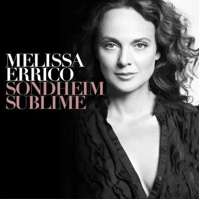 Sondheim Sublime - Melissa Errico