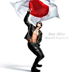 Stay Alive - Tsuyoshi Nagabuchi Stay Alive - Tsuyoshi Nagabuchi