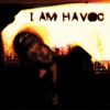 I Am Havoc