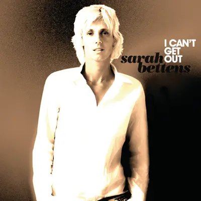 I Can't Get Out - Single - Sarah Bettens