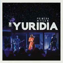 Primera Fila (En Vivo) [Deluxe] - Yuridia