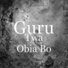 Guru - Twa Obia Bo