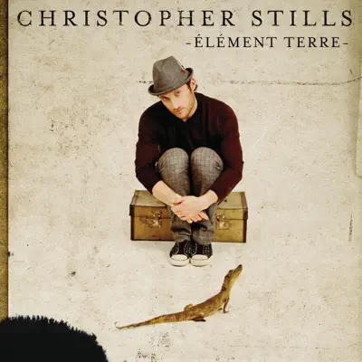 Élément terre - Single - Christopher Stills