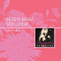 Sezen Aksu Söylüyor - Sezen Aksu Sezen Aksu Söylüyor - Sezen Aksu