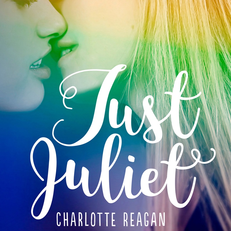 Just Juliet (Unabridged)