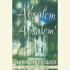 Absalom, Absalom! (Unabridged)
