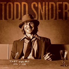 That Was Me - The Best of Todd Snider 1994-1998
