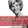 Als die Schlager laufen lernten - Lale Andersen