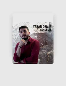 Yaşar Demir dinle, müzik videolarını izle, biyografisini oku, tur tarihlerini ve daha fazlasını gör!