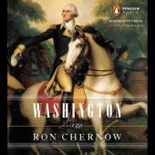 Washington: A Life (Unabridged) - Ron Chernow Cover Art