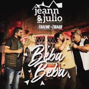 Beba Beba (feat. Thaeme & Thiago) [Ao Vivo]