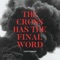 The Cross Has the Final Word - Single