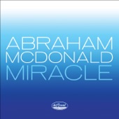 Abraham McDonald - Miracle