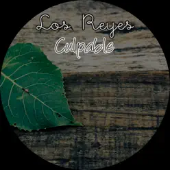 Culpable - Single - Los Reyes Culpable - Single - Los Reyes