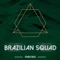 Break Down - Brazilian Squad lyrics