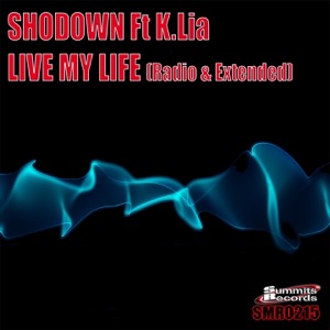 Live My Life (feat. K.Lia) - Single