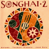 Songhai, Vol. 2 (Remasterizado) - Ketama, Toumani Diabate & Jose Soto
